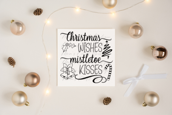 Christmas Wishes Mistletoe Kisses: Festive SVG & Design Files